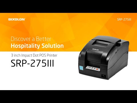 Discover a Better Hospitality Solution, BIXOLON SRP-275III